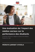 Une évaluation de l'impact des médias sociaux sur la performance des étudiants af Morayo Jarinat Ayoola