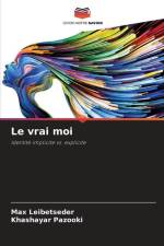 Le vrai moi af Max Leibetseder