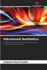 Vibrational Aesthetics af Valquíria Pezzi Parode
