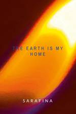 The Earth Is My Home af Sarah Boyle
