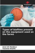 Types of biofilms present on the equipment used on the farms af Amel Ait Meddour