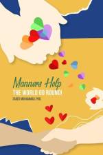 Manners Help The World Go Round af Zabed Mohammad