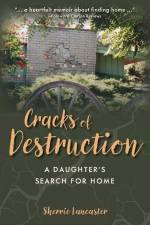 Cracks of Destruction af Sherrie Lancaster