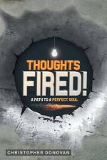Thoughts Fired! af Christopher Donovan
