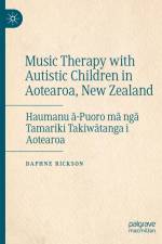 Music Therapy with Autistic Children in Aotearoa, New Zealand af Daphne Rickson