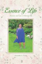 Essence of life: Poetry And Life In Motion III af Jennifer Fahie