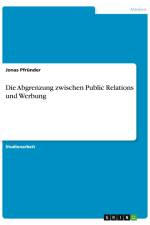 Die Abgrenzung zwischen Public Relations und Werbung af Jonas Pfründer