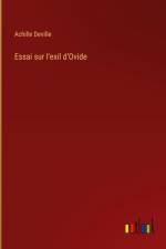 Essai sur l'exil d'Ovide af Achille Deville