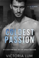 The Coldest Passion af Victoria Lum