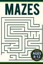 Mazes for Kids 8-12 af Fiona Ortega