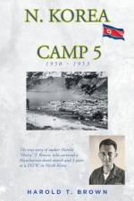 N. Korea Camp 5 af Harold T. Brown