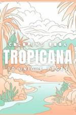 TROPICANA (Coloring Book) af Galactic Soda