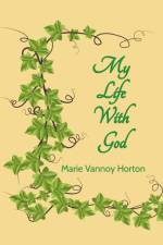 My Life with God af Marie Horton