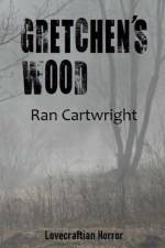 Gretchen's Wood af Ran Cartwright