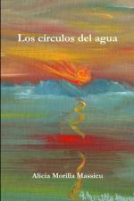 Los círculos del agua af Alicia Morilla Massieu
