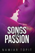 Songs of Passion af Namiar Topit