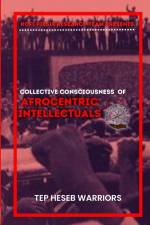 Collective Consciousness of Afrocentric Intellectuals vol 1 af Chavis McCray