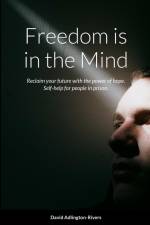 Freedom is in the Mind af David Adlington-Rivers
