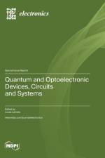 Quantum and Optoelectronic Devices, Circuits and Systems