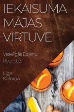 Iekaisuma M¿jas Virtuve af L¿ga Kalni¿a