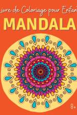MANDALA - Livre de Coloriage pour Enfants af Wonderful Press