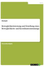 Beweglichkeitstestung und Erstellung eines Beweglichkeits- und Koordinationstrainings af Anonym