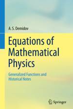Equations of Mathematical Physics af A. S. Demidov