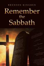 Remember the Sabbath af Brenson Kingren