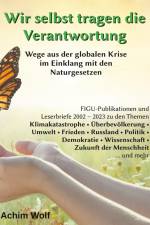 Wir selbst tragen die Verantwortung af Achim Wolf