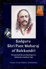 Sadguru Shri Pant Maharaj of Balekundri af Gourav Vivek