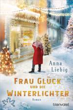 Frau Glück und die Winterlichter af Anna Liebig