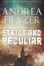 Strict and Peculiar af Andrea Frazer