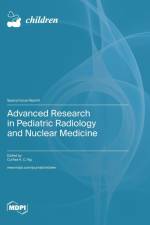 Advanced Research in Pediatric Radiology and Nuclear Medicine