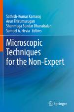 Microscopic Techniques for the Non-Expert af Sathish-Kumar Kamaraj