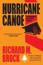 Hurricane Canoe af Richard M. Brock