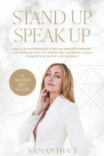 STAND UP SPEAK UP af Samantha J Brunskill