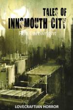Tales of Innsmouth City af Ran Cartwright