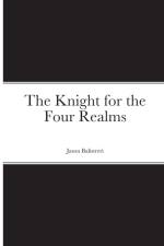 The Knight for the Four Realms af Jason Balistreri