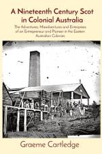 A Nineteenth Century Scot in Colonial Australia af Graeme S Cartledge
