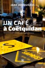 Un café à Coëtquidan af Jane Jonquières