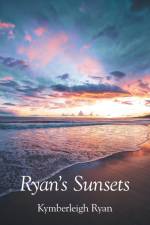 Ryan's Sunsets af Kymberleigh Ryan