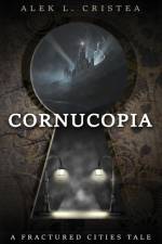Cornucopia af Alek L. Cristea