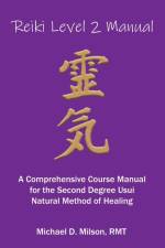 Reiki Level 2 Manual af Michael D. Milson