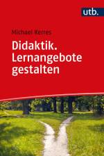 Didaktik. Lernangebote gestalten af Michael Kerres