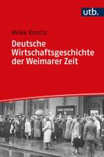 Deutsche Wirtschaftsgeschichte der Weimarer Zeit af Heike Knortz
