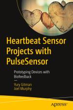 Heartbeat Sensor Projects with PulseSensor af Joel Murphy