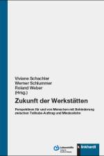 Zukunft der Werkstätten af Viviane Schachler