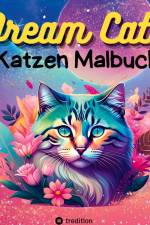 Katzen Malbuch Dream Cats Ausmalbuch mit 30 fantasievollen Katzenmotiven zum Ausmalen für Erwachsene, Frauen, Teenager, mit Mandalas Traum Weltall Weltraum af Kenya Kooper
