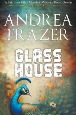 Glass House af Andrea Frazer