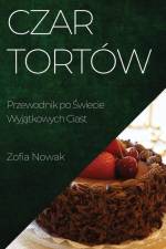 Czar Tortów af Zofia Nowak